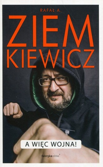 A więc wojna!