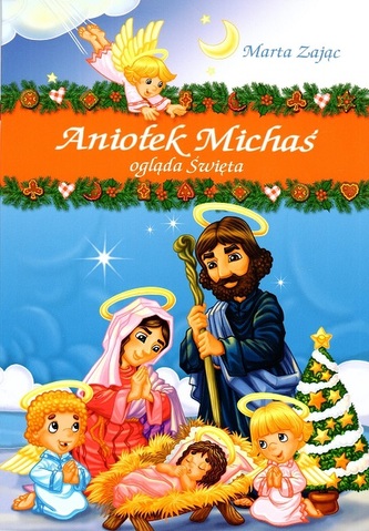 Aniołek Michaś ogląda Święta