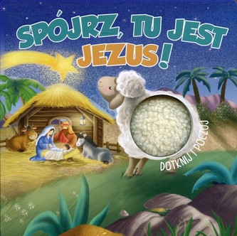 Spójrz, tu jest Jezus!