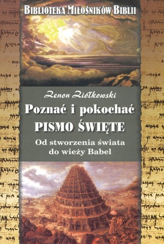 Poznać i pokochać Pismo Święte