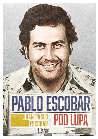 Pablo Escobar pod lupą Pablo Escobar pod lupą