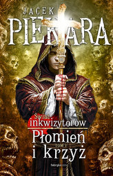 PŁOMIEŃ I KRZYŻ T.1 ŚWIAT INKWIZYTORÓW FABRYKA SŁÓW 9788379643738