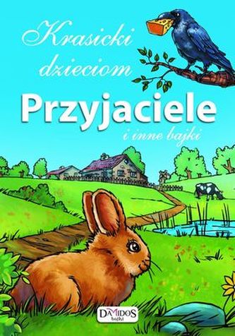 KRASICKI DZIECIOM PRZYJACIELE I INNE BAJKI