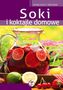 SOKI I KOKTAJLE DOMOWE SMACZNE I ZDROWE
