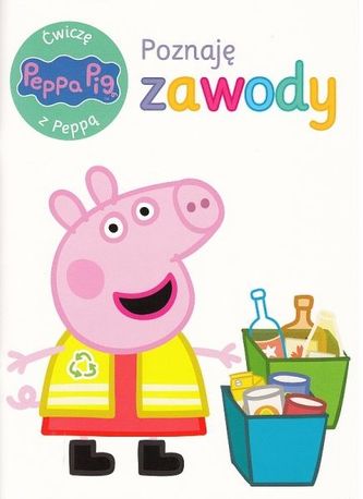 POZNAJĘ ZAWODY ĆWICZĘ Z PEPPĄ