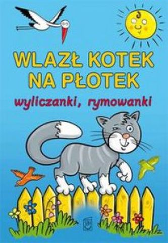 WLAZŁ KOTEK NA PŁOTEK