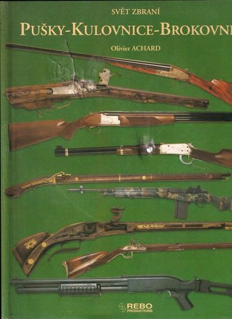 Pušky - Kulovnice - Brokovnice