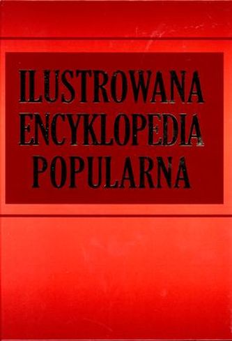 ILUSTROWANA ENCYKLOPEDIA POPULARNA (EDYCJA SPECJALNA)