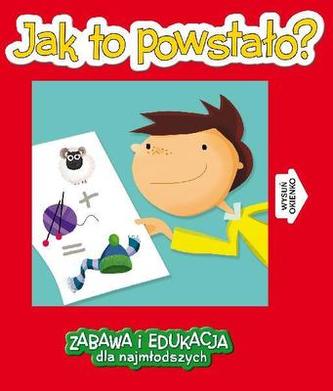 JAK TO POWSTAŁO
