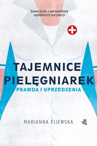 Tajemnice pielęgniarek. Prawda i uprzedzenia
