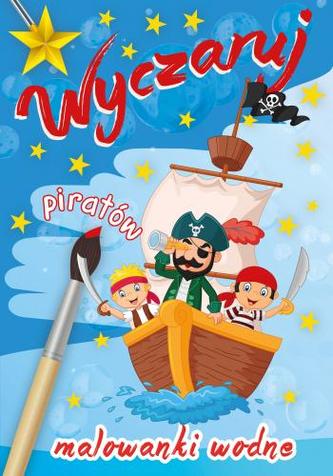 Wyczaruj piratów. Malowanki wodne