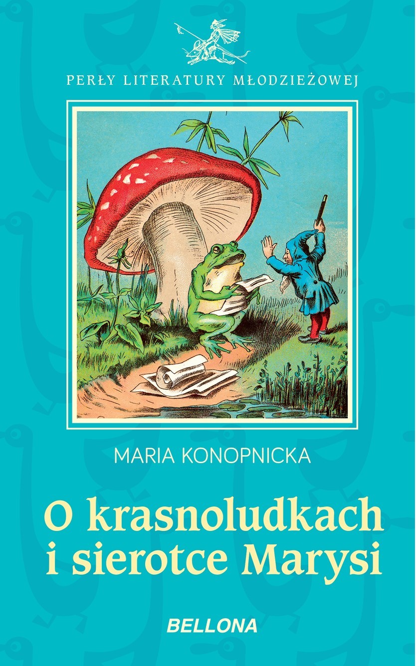 O KRASNOLUDKACH I SIEROTCE MARYSI - Maria Konopnicka - Megaksiazki.pl