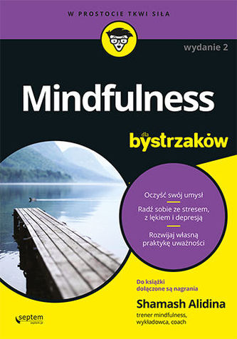 MINDFULNESS DLA BYSTRZAKÓW WYD. 2