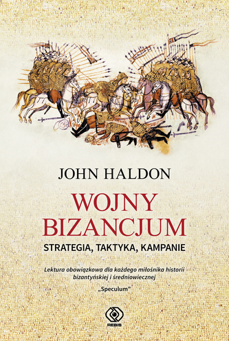 WOJNY BIZANCJUM STRATEGIA TAKTYKA KAMPANIE
