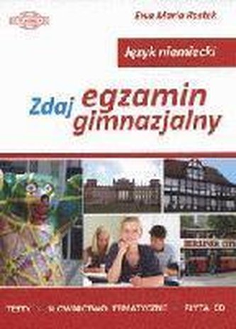 Język niemiecki. Zdaj egzamin gimnazjalny (+CD)