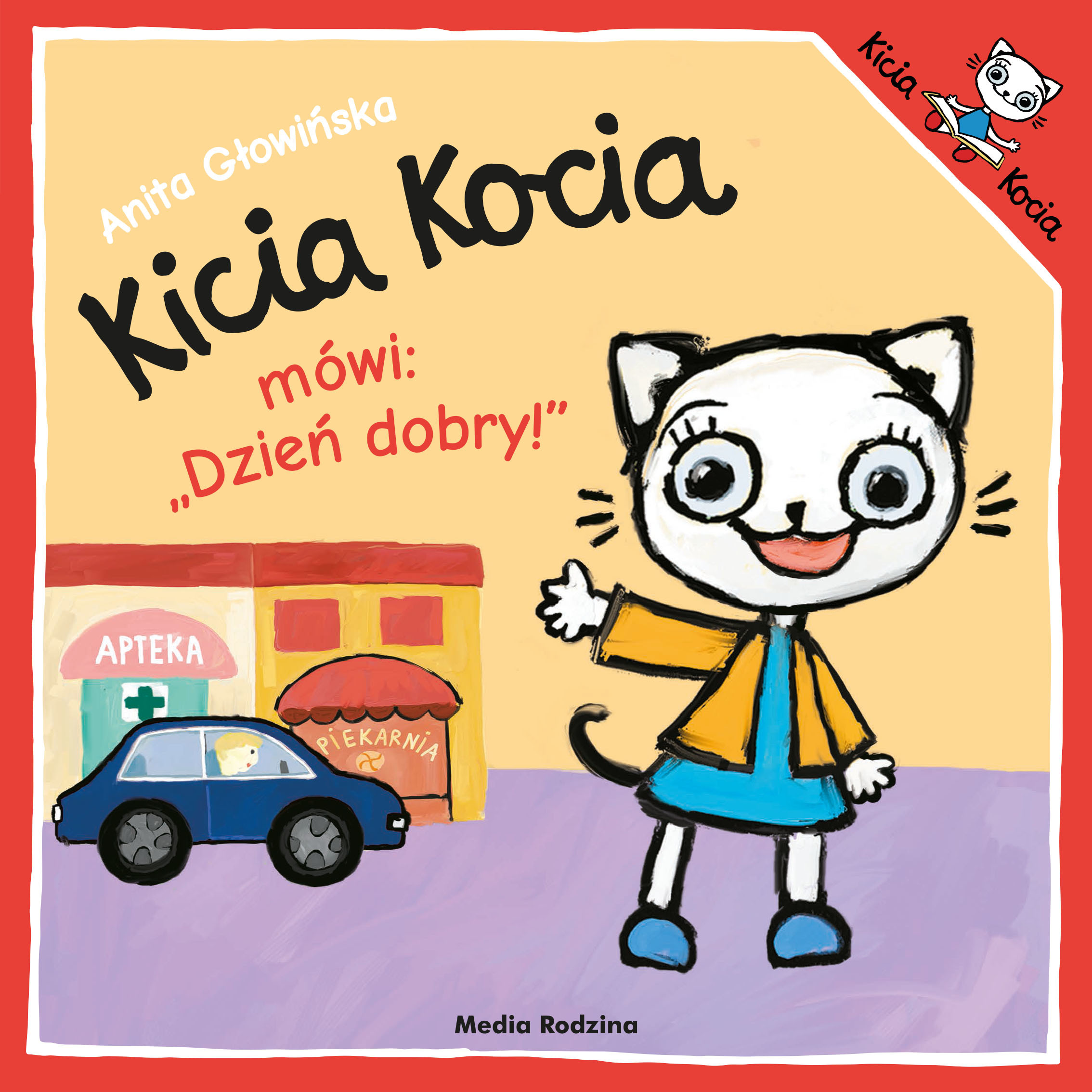 Jak Się Mówi Po Chińsku Dzień Dobry KICIA KOCIA MÓWI DZIEŃ DOBRY - Anita Głowińska - Megaksiazki.pl