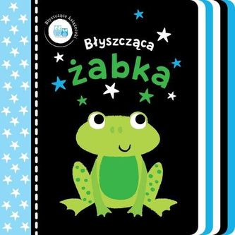 Błyszczące książeczki. Błyszcząca żabka