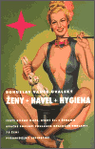 Ženy, Havel, Hygiena