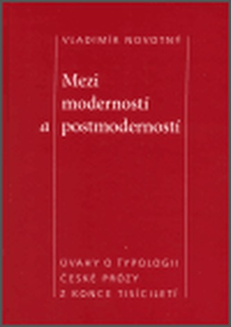Mezi moderností a postmoderností