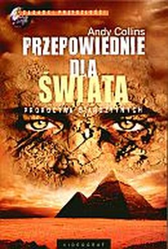 Przepowiednie dla świata. proroctwa starożytnych