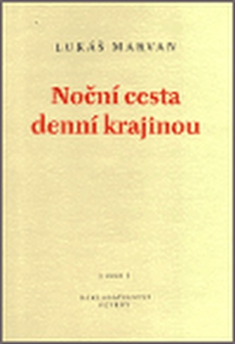 Noční cesta denní krajinou