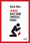 LEWICĘ RACZ NAM ZWRÓCIĆ PANIE