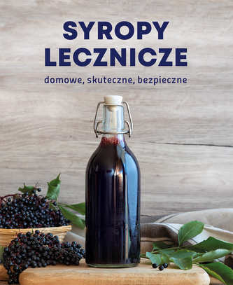 SYROPY LECZNICZE DOMOWE SKUTECZNE BEZPIECZNE