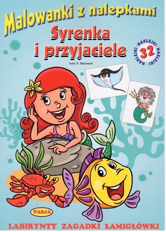 SYRENKA I PRZYJACIELE MALOWANKI Z NALEPKAMI