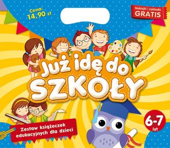 TECZKA JUŻ IDĘ DO SZKOŁY 6-7 LAT