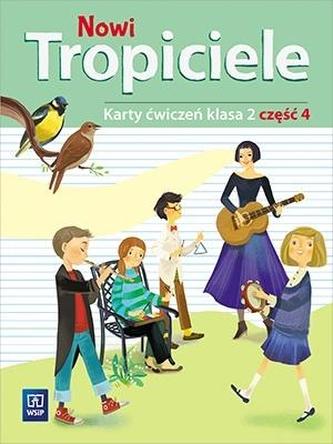 NOWI TROPICIELE KARTY ĆWICZEŃ KLASA 2 CZĘŚĆ 4 EDUKACJA WCZESNOSZKOLNA  168774