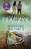 WSZYSTKO NIE TAK 2