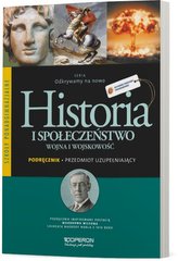 Historia i społeczeństwo Odkrywamy na nowo Wojna i wojskowość Podręcznik szkoła ponadgimnazjalna