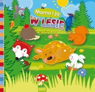 MAMA I JA W LESIE