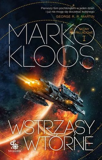 Wstrząsy wtórne. Wojny Palladowe. Tom 1
