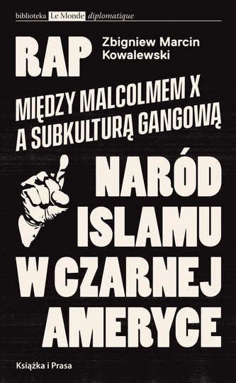 RAP. Między Malcolmem X a subkulturą gangową