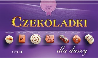 Czekoladki dla duszy wyd. 7