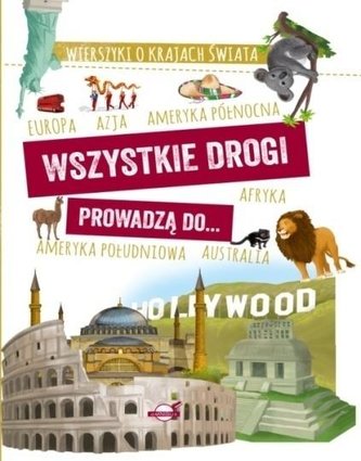 Wszystkie drogi prowadzą do...