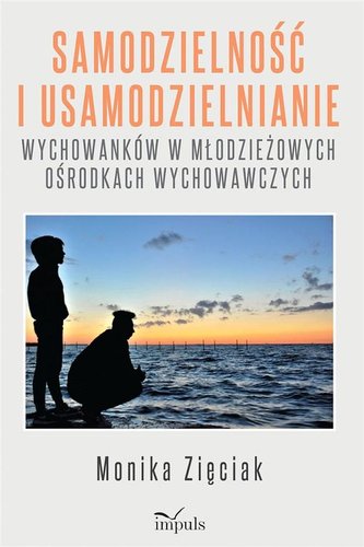 Samodzielność i usamodzielnianie wychowanków..