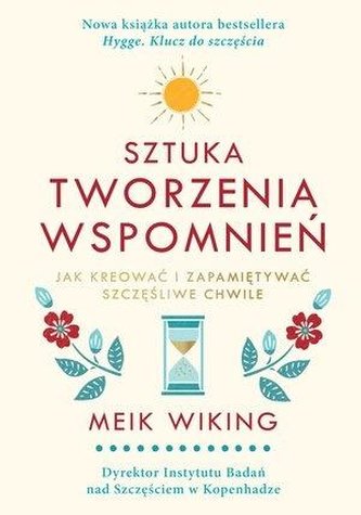 Sztuka tworzenia wspomnień