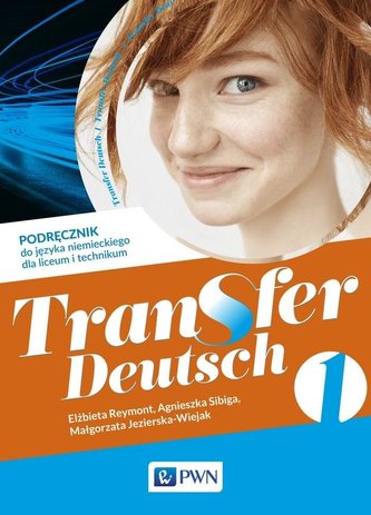 Transfer Deutsch 1 Podręcznik PWN Transfer Deutsch 1 Podręcznik PWN