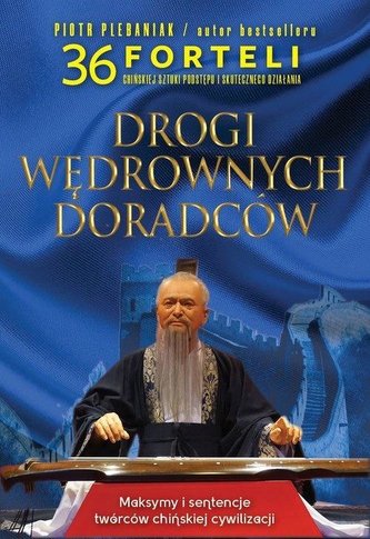 Drogi wędrownych doradców. Maksymy i sentencje...
