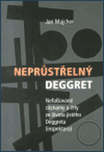 Neprůstřelný Deggret