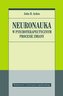 Neuronauka w psychoterapeutycznym procesie zmiany