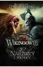 Wikingowie T.2 Najeźdźcy z Północy