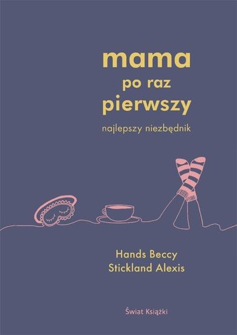 Mama po raz pierwszy