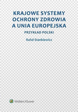 Krajowe Systemy Ochrony Zdrowia a Unia Europejska