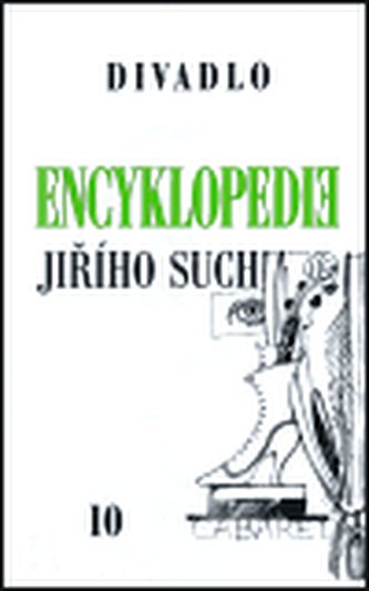 Encyklopedie Jiřího Suchého, svazek 10 - Divadlo 1963-1969