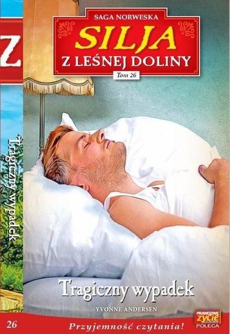 Silja z Leśnej Doliny T.26 Tragiczny wypadek