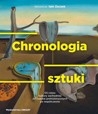 Chronologia sztuki. Oś czasu kultury zachodniej...