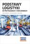 Podstawy logistyki w przykładach i ćwiczeniach